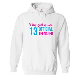 This Girl Is Now 13 Official Teenager Unisex Kids & Adult Pullover Hoodie									